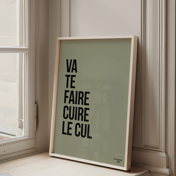 Affiche Va te faire cuire le cul kaki A3